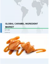 Global Caramel Ingredient Market 2017-2021